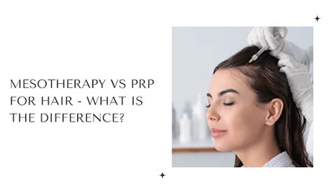 Mesotherapy Vs Prp For Hair Understanding The Difference