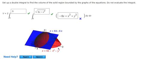 SOLVED Set Up The Double Integral To Find The Volume Of The Solid