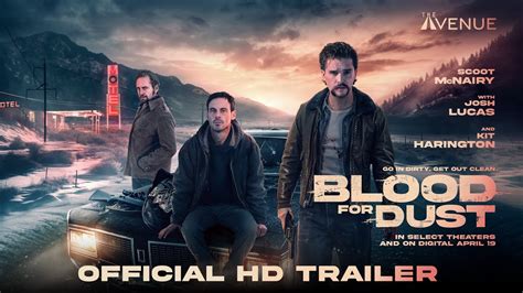 Blood For Dust L Official Hd Trailer L Starring Scoot Mcnairy Kit