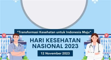 Tema Dan Twibbon Hari Kesehatan Nasional Ke 59 Yang Diperingati 12