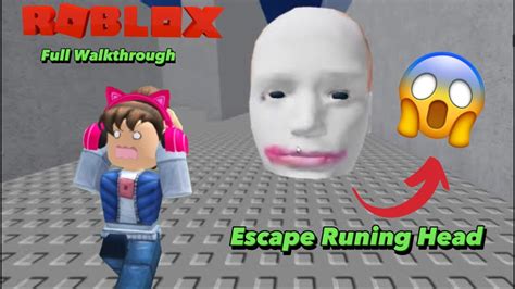 Escape Runing Head Full Walkthrough Stage 1 To 10 Roblox Gameplay