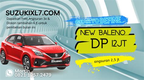 Promo Suzuki Baleno Kredit DP 12 Juta Angsuran 2 5jt Suzukixl7