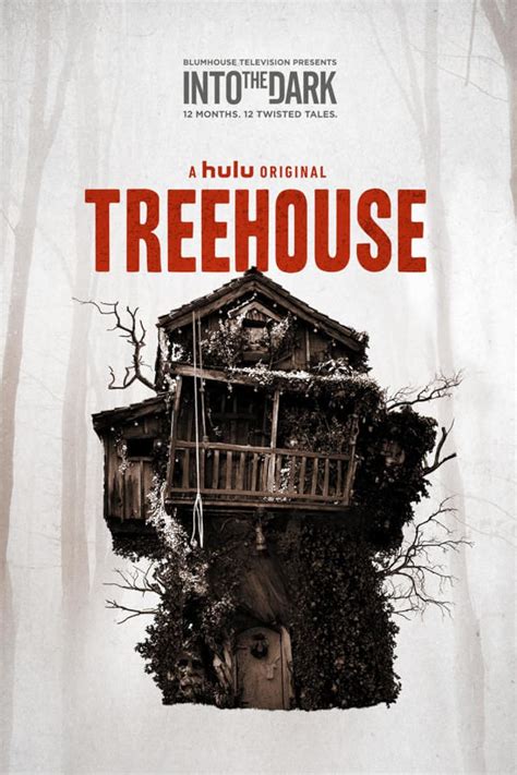 Into The Dark Treehouse Tv Episode 2019 Imdb