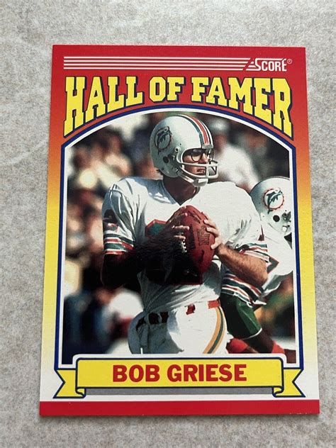 1990 Score 601 Bob Griese Nfl Hall Of Famers Miami Dolphins Ebay