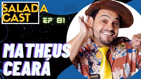 Matheus Cear No Saladacast Ao Vivo Ep Podcasts Podcastbrasil