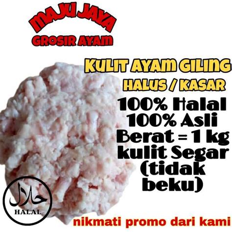 Jual Kulit Ayam Giling 1 Kg Halus Kasar Lemak Segar Lemak Bersih