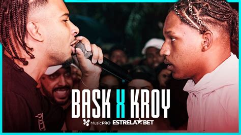 BASK X KROY SEGUNDA FASE 355ª BATALHA DA ALDEIA YouTube