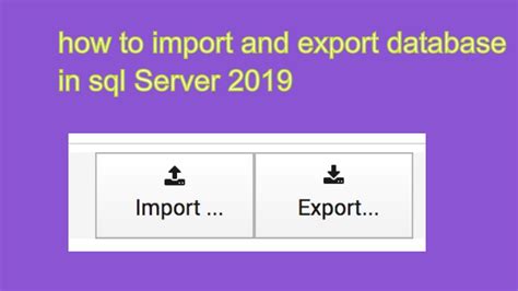 How To Import And Export Database In Sql Server 2019 Youtube