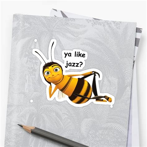 "Bee Movie - "Ya Like Jazz"" Stickers by stuffiwear | Redbubble