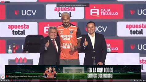 Paolo Guerrero Sigue En Vivo La Presentación Del Nuevo Delantero De Ucv