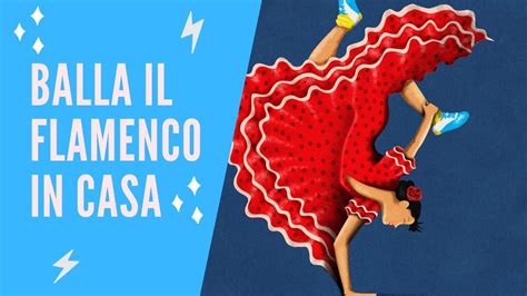 Imparare A Ballare Il Flamenco A Casa Corso Online Flamenco