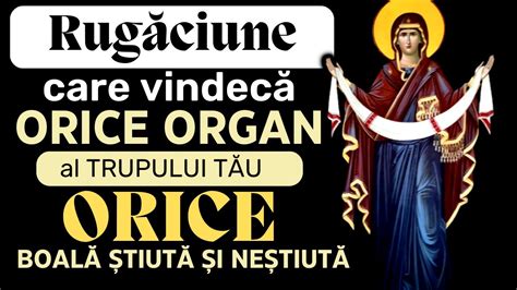 Rugaciune De Vindecare Miraculoasa Catre Maica Domnului YouTube