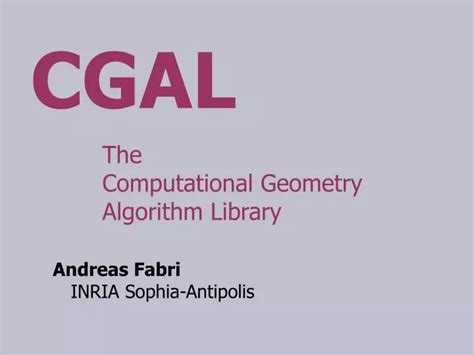 PPT The Computational Geometry Algorithm Library PowerPoint