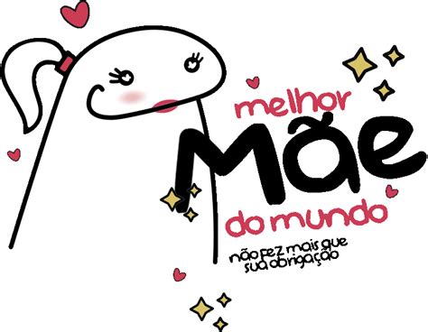 Arte Melhor Mae Do Mundo Flork Fazendo A Nossa Festa