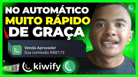 Como Fazer A Primeira Venda R Pido E De Gra A Como Afiliado Na Kiwify