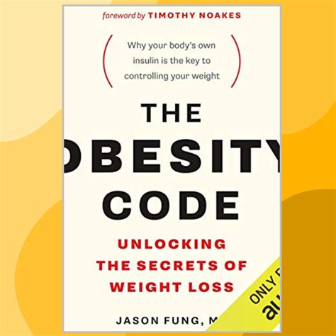 The Obesity Code: Unlocking the Secrets of Weight Loss | Inspire Uplift