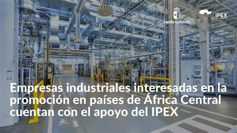 Empresas Industriales Interesadas En La Promoci N En Pa Ses De Frica