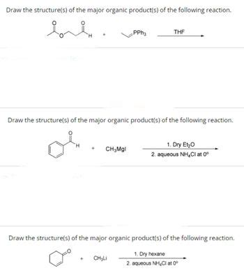 Answered Draw The Structure S Of The Major Organic Product S Of The