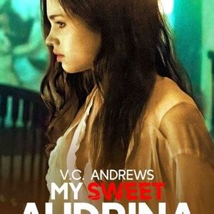 My Sweet Audrina (2016) - Rotten Tomatoes