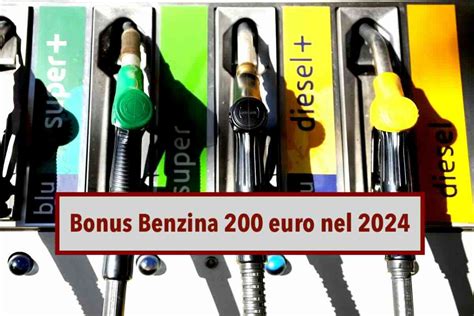 Bonus Benzina 200 Euro Confermato Per Il 2024 Da Questo Mese Puoi