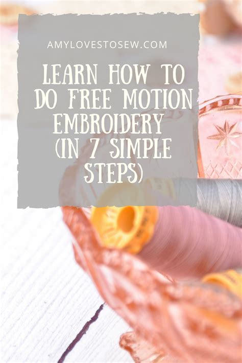 Learn How To Do Free Motion Embroidery In Simple Steps Freehand