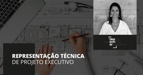 Imers O Representa O T Cnica De Projeto Executivo Online Sympla