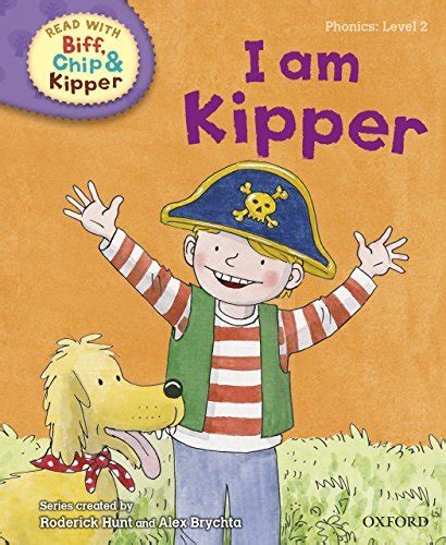 Read With Biff Chip And Kipper Phonics Level 2 I Am Kipper By