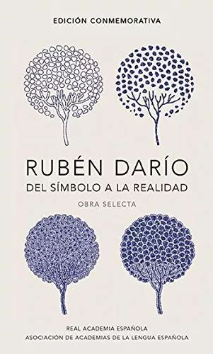 DARIO RUBEN RUB N DAR O Del S Mbolo A La Realidad Obra Selecta Rub