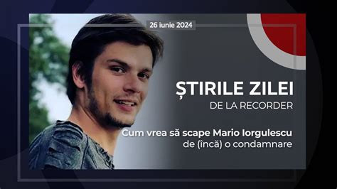 26 IUNIE 2024 Cum vrea să scape Mario Iorgulescu de încă o