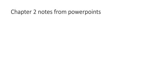 Chapter 2 Notes From Powerpoints Ppt Download