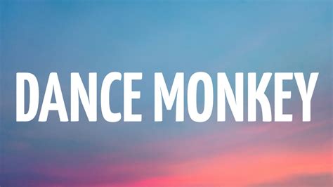 Tones And I Dance Monkey Lyrics Youtube