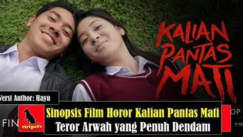 Nonton Video Sinopsis Film Horor Kalian Pantas Mati Terbaru Vidio