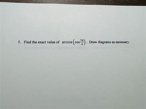 Answered 5 Find The Exact Value Of Arccos Cos Bartleby