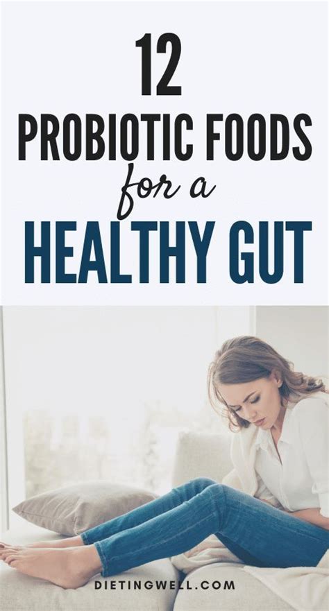 12 Best Probiotic Foods For A Healthy Gut Dietingwell Probiotic