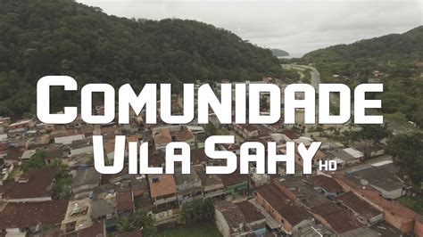 Comunidade Vila Sahy são Sebastião sp YouTube