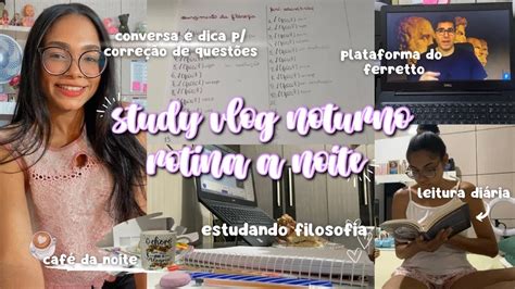 Study Vlog Noturno Rotina Da Noite De Uma Vestibulanda De Medicina