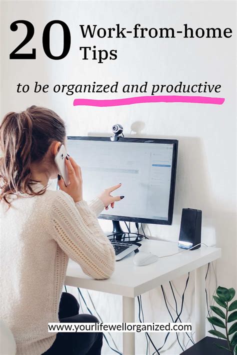 20 Work-From-Home Tips to Be Organized and Productive - Your Life Well ...