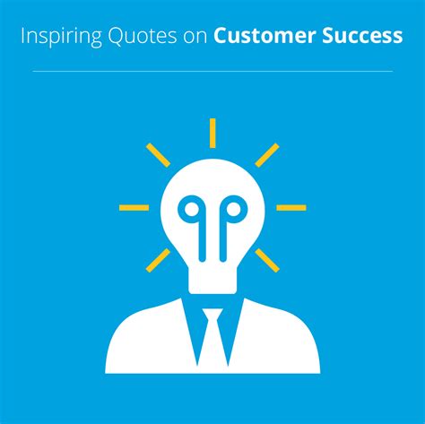 Customer Success Quotes. QuotesGram