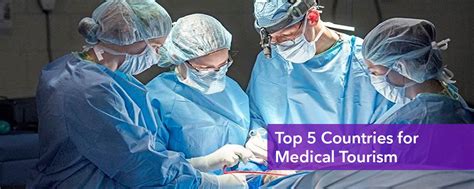 Best Countries For Medical Tourism Top 5 Medical Tourism Destinations