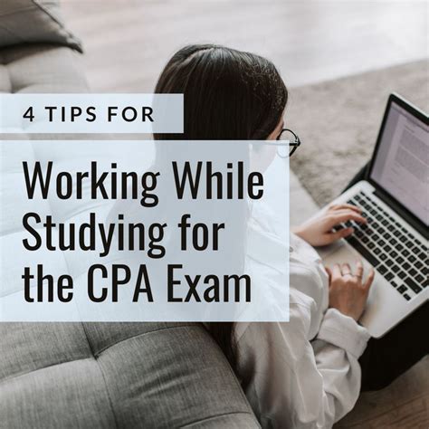 4 Tips For Working While Studying For The Cpa Exam Cpa Exam Exam