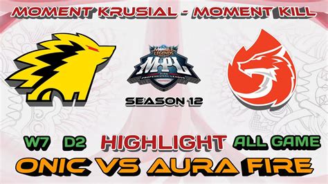 HIGHLIGHTS ONIC VS AURA GAME 1 2 REGULAR SEASON MINGGU KE 7 HARI KE