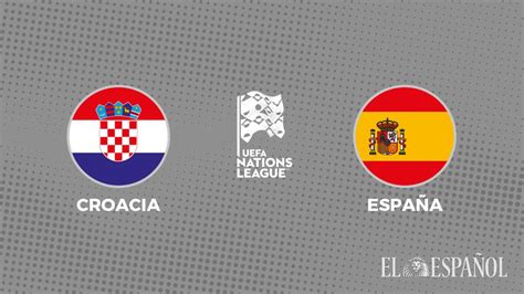 Dónde ver el Croacia España Fecha hora y TV del partido de la