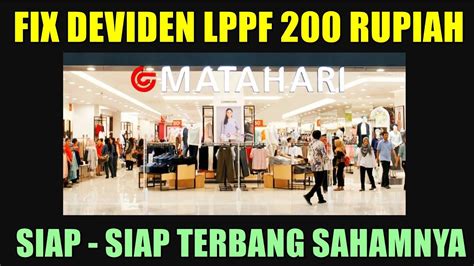 FIX Deviden LPPF Tahun 2024 Adalah 200 Rupiah Siap Siap Terbang Harga