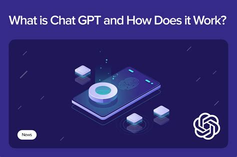 What Is Chat GPT And How Does It Work