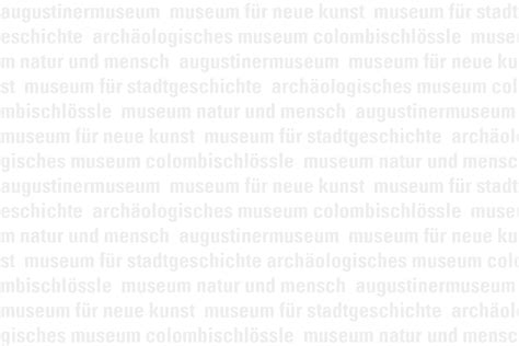 St Dtische Museen Freiburger Museums Abende Freiburg De Museen