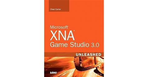 Microsoft Xna Game Studio Unleashed By Chad Carter