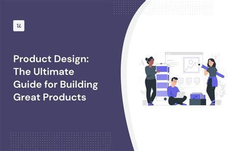 Product Design: The Ultimate Guide for Building Great Products