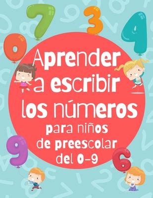 Aprender A Escribir Los Nmeros Para Nios De Preescolar Del