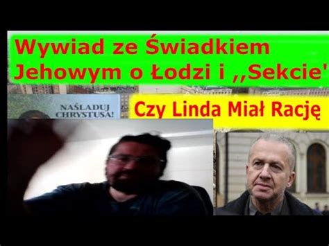 Łódź I moja historia w sekcie Świadków Jehowy Cały wywiad na kanale