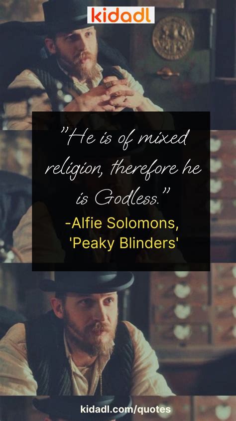 Top 20 Best Alfie Solomons Quotes From Peaky Blinders Solomons Alfie